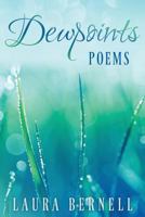 Dewpoints: Poems 1457560356 Book Cover