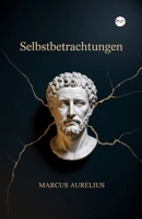 Selbstbetrachtungen (German Edition) 9361902091 Book Cover