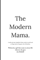 The Modern Mama B08YQR66SF Book Cover