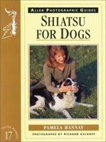 Shiatsu for Dogs (Allen Photographic Guides) 0851317103 Book Cover