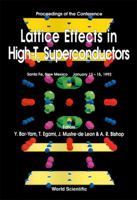 Lattice Effects in High-Tc Superconductors: Proceedings of the Conference, Santa Fe, New Mexico, January 13-15, 1992 9810209703 Book Cover