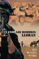 Cuando Los Hombres Lloran 1463364849 Book Cover