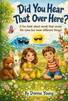 Did you Hear that over Here? B0GWRLT3LY Book Cover
