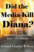 Did the Media Kill Diana? B0CFHCB9VZ Book Cover