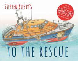 Stephen Biesty's to the Rescue (Stephen Biesty Series) 1783701544 Book Cover