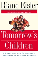 Tomorrow's Children: A Blueprint for Partnership Education in the 21st Century 0813365694 Book Cover