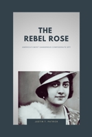 The Rebel Rose: America’s Most Dangerous Confederate Spy B0FQ276QQ5 Book Cover