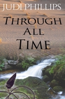 Through All Time (Time Out of Time) 098615749X Book Cover