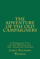 The Adventure of the Old Campaigners 146639174X Book Cover