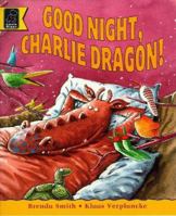 Goodnight, Charlie Dragon (Read with) 0439013518 Book Cover