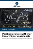Positionierung staatlicher Exportförderungsdienste (German Edition) 6209406580 Book Cover