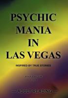 Psychic Mania in Las Vegas 1467040150 Book Cover