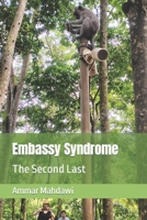 Embassy Syndrome: The Second Last B0C5PJG4DY Book Cover