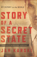 Story of a Secret State: My Report to the World B002BM2SI2 Book Cover