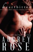 Heartbitten: A New Adult Vampire Romance Novel 149613978X Book Cover