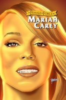 Female Force: Mariah Carey 1956841067 Book Cover