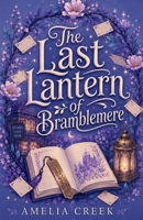 The Last Lantern of Bramblemere B0HB7SM91T Book Cover