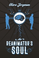 The Reanimator's Soul (The Reanimator Mysteries) B0CL4WXRSB Book Cover