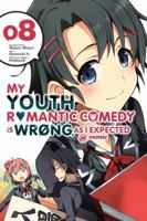 My Youth Romantic Comedy Is Wrong, As I Expected @ comic Vol. 8 0316517224 Book Cover