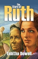 The Story of Ruth 1572584262 Book Cover