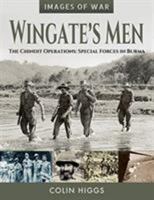 Wingate's Men: The Chindit Operations: Special Forces in Burma 1526746670 Book Cover