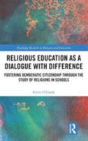 Fostering Democratic Citizenship Through the Study of Religions in Schools: Fostering Democratic Citizenship Through the Study of Religions in Schools 1138479926 Book Cover