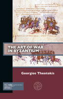 The Art of War in Byzantium (Past Imperfect) 1802701001 Book Cover