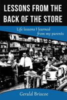 Lessons from the Back of the Store 1532910983 Book Cover