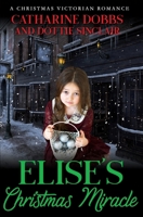 Elise's Christmas Miracle B0DQ4Q87CW Book Cover