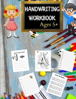 Handwriting Workbook for Kids Age 5: Numbers and Letters, Learning cursive handwriting workbook, Numbers and Letters Tracing 3986547649 Book Cover