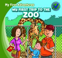 My First Trip to the Zoo 1433962578 Book Cover