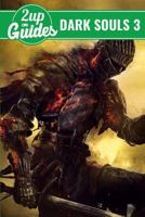 Dark Souls 3 Strategy Guide & Game Walkthrough - Cheats, Tips, Tricks, and More! 1973764016 Book Cover