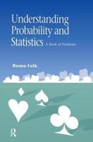 Understanding Probability and Statistics: A Book of Problems 1568810180 Book Cover