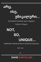 Not So Unique: Borrowed foreign words in Georgian language B0GG5QBCFH Book Cover