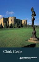 Chirk Castle: National Trust Guidebook 1843594420 Book Cover