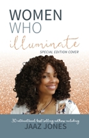 Women Who Illuminate- Jaaz Jones 1948927667 Book Cover