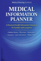 Medical Information Planner: A Personal Health Information Organizer for Families and Caregivers 0983923566 Book Cover