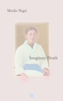 Imaginary Death 1685712363 Book Cover