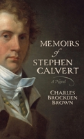 Memoirs of Stephen Calvert (Studien und Texte zur Amerikanistik) 1955741050 Book Cover