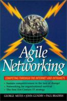 Agile Networking: Competing Through the Internet and Intranets 0137601255 Book Cover