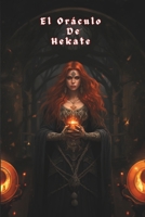 El oráculo de Hekate (Spanish Edition) B0CPPRV966 Book Cover