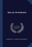 Diss. Iur. De Usufructu 1022641298 Book Cover