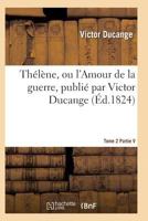 Tha(c)La]ne, Ou L'Amour de La Guerre Tome 2 2011932009 Book Cover