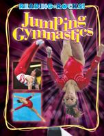 Jumping Gymnastics (Reading Rocks!) 1602530998 Book Cover