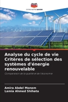 Analyse du cycle de vie Critères de sélection des systèmes d'énergie renouvelable (French Edition) 6208022193 Book Cover