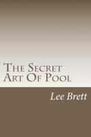 The Secret Art Of Pool 1466422726 Book Cover