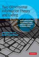 Two-Dimensional Information Theory and Coding: With Applications to Graphics Data and High-Density Storage Media 0521888603 Book Cover