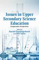 Issues in Upper Secondary Science Education: Comparative Perspectives 1349446459 Book Cover