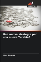 Una nuova strategia per una nuova Turchia? 6205241064 Book Cover