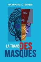 La Transe des Masques (French Edition) 1963844882 Book Cover